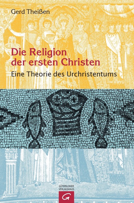 Die Religion der ersten Christen - Gerd Theißen