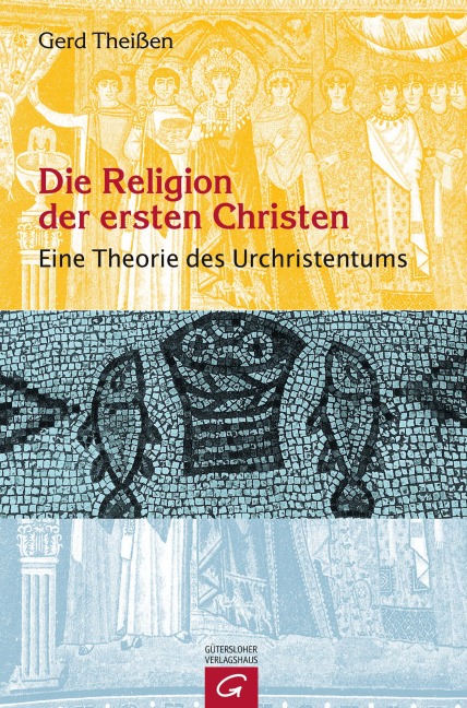 Die Religion der ersten Christen - Gerd Theißen