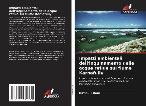Impatti ambientali dell'inquinamento delle acque reflue sul fiume Karnafully - Rafiqul Islam, M. Belal Hossain, N G Das