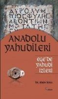 Anadolu Yahudileri - Egede Yahudi Izleri - Siren Bora
