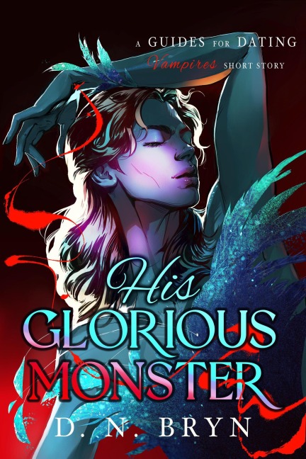 His Glorious Monster - D. N. Bryn