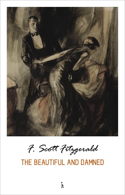 Beautiful and Damned - Fitzgerald F. Scott Fitzgerald