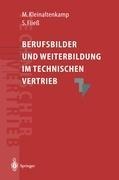 Berufsbilder und Weiterbildungsbedarf im Technischen Vertrieb - Sabine Fließ, Michael Kleinaltenkamp