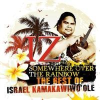 Somewhere Over The Rainbow-The Best Of Iz - Israel "Iz" Kamakawiwo'Ole