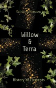 Cover-Bild zum Titel 'Willow & Terra' von 'Katharina Alterauge'