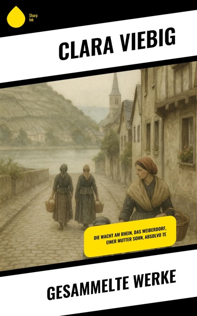 Gesammelte Werke - Clara Viebig