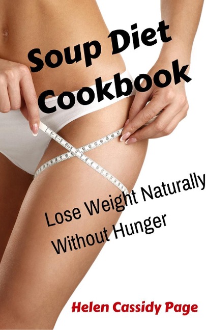 The Soup Diet Cookbook - Helen Cassidy Page