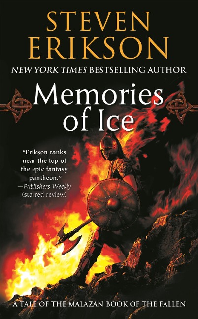 Malazan Book of the Fallen 03. Memories of Ice - Steven Erikson