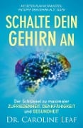 Cover-Bild zum Titel 'Schalte dein Gehirn an' von 'Caroline Leaf'