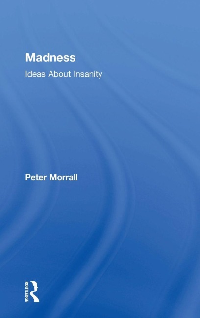 Madness - Peter Morrall