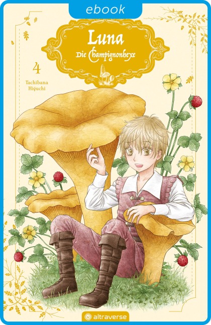 Luna - Die Champignonhexe 04 - Tachibana Higuchi