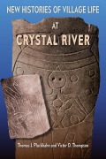 Cover-Bild zum Titel 'New Histories of Village Life at Crystal River' von 'Thomas J Pluckhahn, Victor D Thompson'