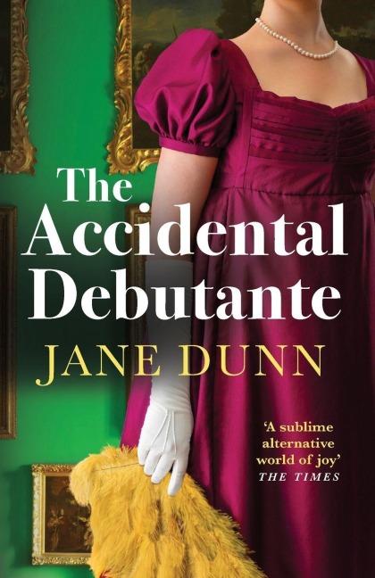 The Accidental Debutante - Jane Dunn