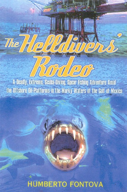The Helldivers' Rodeo - Humberto Fontova