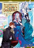 Cover-Bild zum Titel 'Accomplishments of the Duke's Daughter (Light Novel) Vol. 8' von 'Reia'