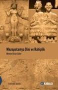 Mezopotamya Dini ve Rahiplik - Mehmet Emin Güler