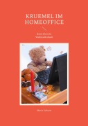 Cover-Bild zum Titel 'Kruemel im Homeoffice' von 'Maria Schuett'