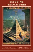 Cover-Bild zum Titel 'Decoding Freemasonry: Discovering the Hidden Wisdom and Modern Relevance of the World's Oldest Occult Fraternity' von 'Francisco Andrade'