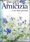 Cover-Bild zum Titel 'Amicizia... è un dono prezioso' von 'Helen Exley'
