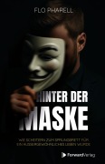 Cover-Bild zum Titel 'Hinter der Maske' von 'Flo Pharell'