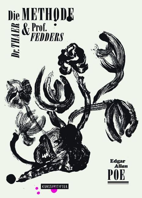 Die Methode Dr. Thaer und Prof. Fedders - Edgar Allan Poe