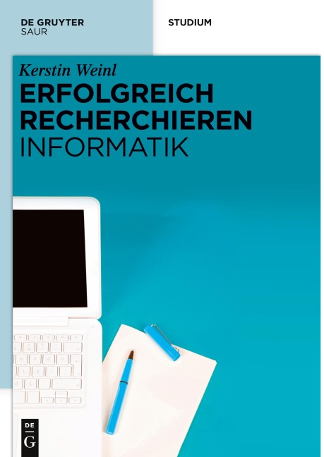 Erfolgreich recherchieren - Informatik - Kerstin Weinl