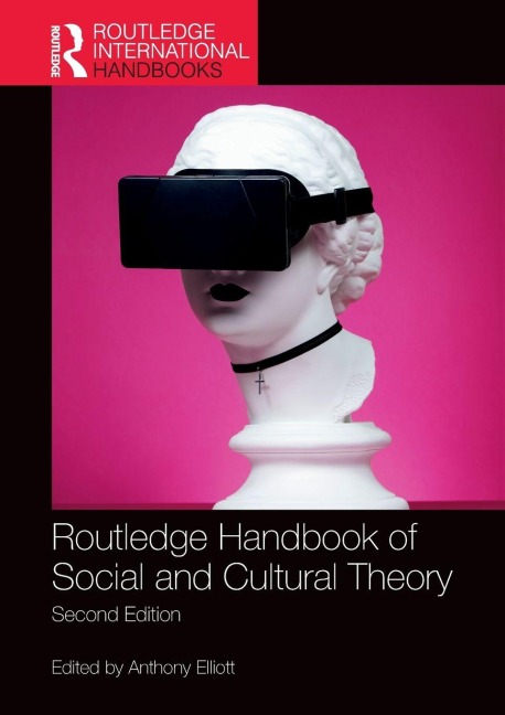 Routledge Handbook of Social and Cultural Theory - 
