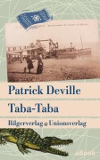 Cover-Bild zum Titel 'Taba-Taba' von 'Patrick Deville'