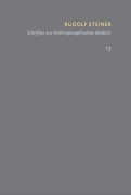 Cover-Bild zum Titel 'Schriften zur Anthroposophischen Medizin. Grundlegendes für eine Erweiterung der Heilkunst' von 'Rudolf Steiner'