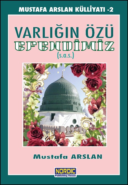 Varligin Özü Efendimiz (sas) - Mustafa Arslan