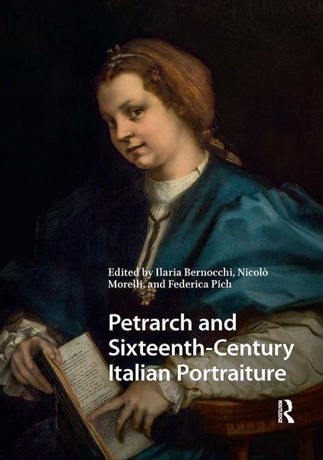 Petrarch and Sixteenth-Century Italian Portraiture - 