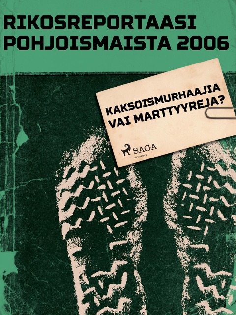 Kaksoismurhaajia vai marttyyreja? - Eri Tekijöitä