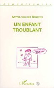 Un enfant troublant - van der Straten