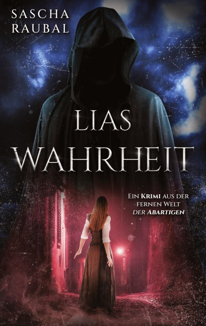 Lias Wahrheit - Sascha Raubal