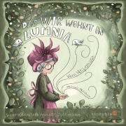 Cover-Bild zum Titel 'das WIR wohnt in LUMNIA' von 'Kim Hitzemann'