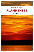 Cover-Bild zum Titel 'Flammensee' von 'Matthias Moor'