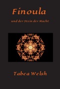 Cover-Bild zum Titel 'Finoula und der Stein der Macht' von 'Tabea Welsh'