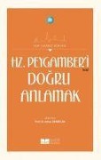Cover-Bild zum Titel 'Hz. Peygamberi Dogru Anlamak' von 'Kolektif'