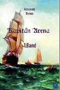 Kapitän Arena - 1. Band - Alexandre Dumas