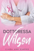 Cover-Bild zum Titel 'Dottoressa Wilson' von 'Clara Ann Simons'