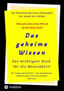 Cover-Bild zum Titel '3.Auflage Das geheime Wissen - Das wichtigste Buch für die Menschheit!' von 'Johannes Greber, Timo Jakob'