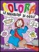 Cover-Bild zum Titel 'Colora le parabole di Gesù' von 'Paola Formica'