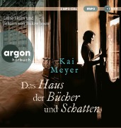 Cover-Bild zum Titel 'Das Haus der Bücher und Schatten' von 'Kai Meyer'