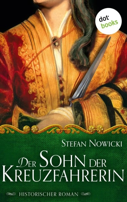 Der Sohn der Kreuzfahrerin - Stefan Nowicki