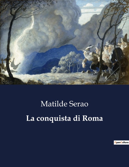 La conquista di Roma - Matilde Serao