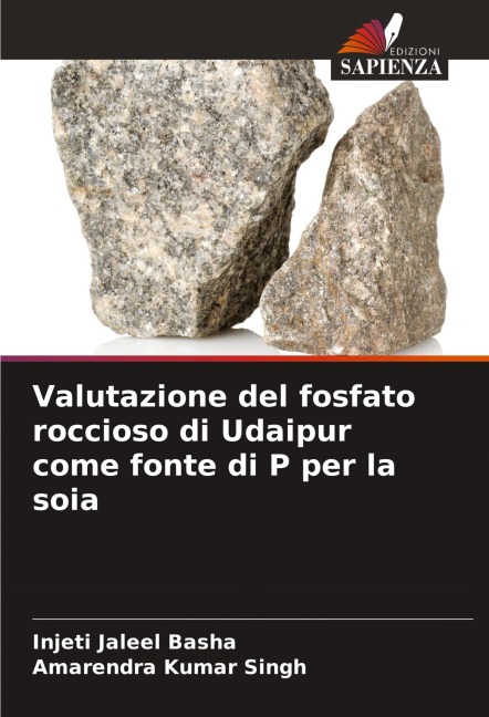 Valutazione del fosfato roccioso di Udaipur come fonte di P per la soia - Injeti Jaleel Basha, Amarendra Kumar Singh