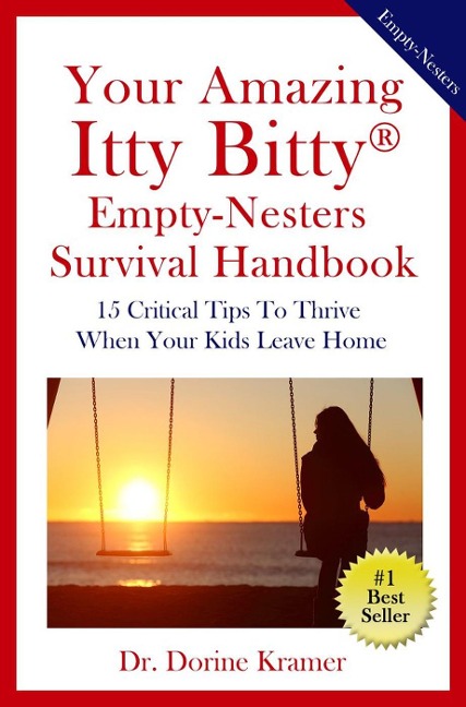 Your Amazing Itty Bitty(R) Empty-Nester Survival Handbook - Dorine Kramer