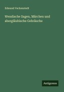Cover-Bild zum Titel 'Wendische Sagen, Märchen und abergläubische Gebräuche' von 'Edmund Veckenstedt'