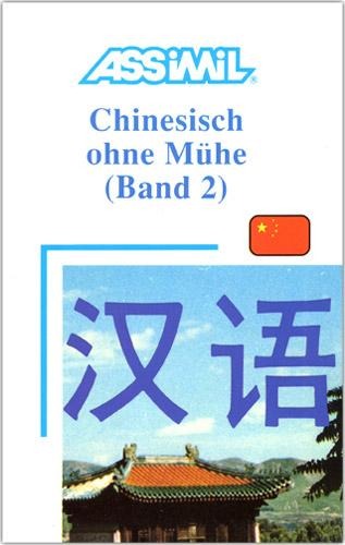 Assimil. Chinesisch ohne Mühe 2. Lehrbuch - 