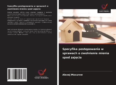Specyfika post¿powania w sprawach o zwolnienie mienia spod zaj¿cia - Alexej Maxurow